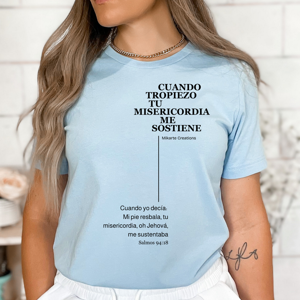 Your Mercy Sustains Me | Shirt