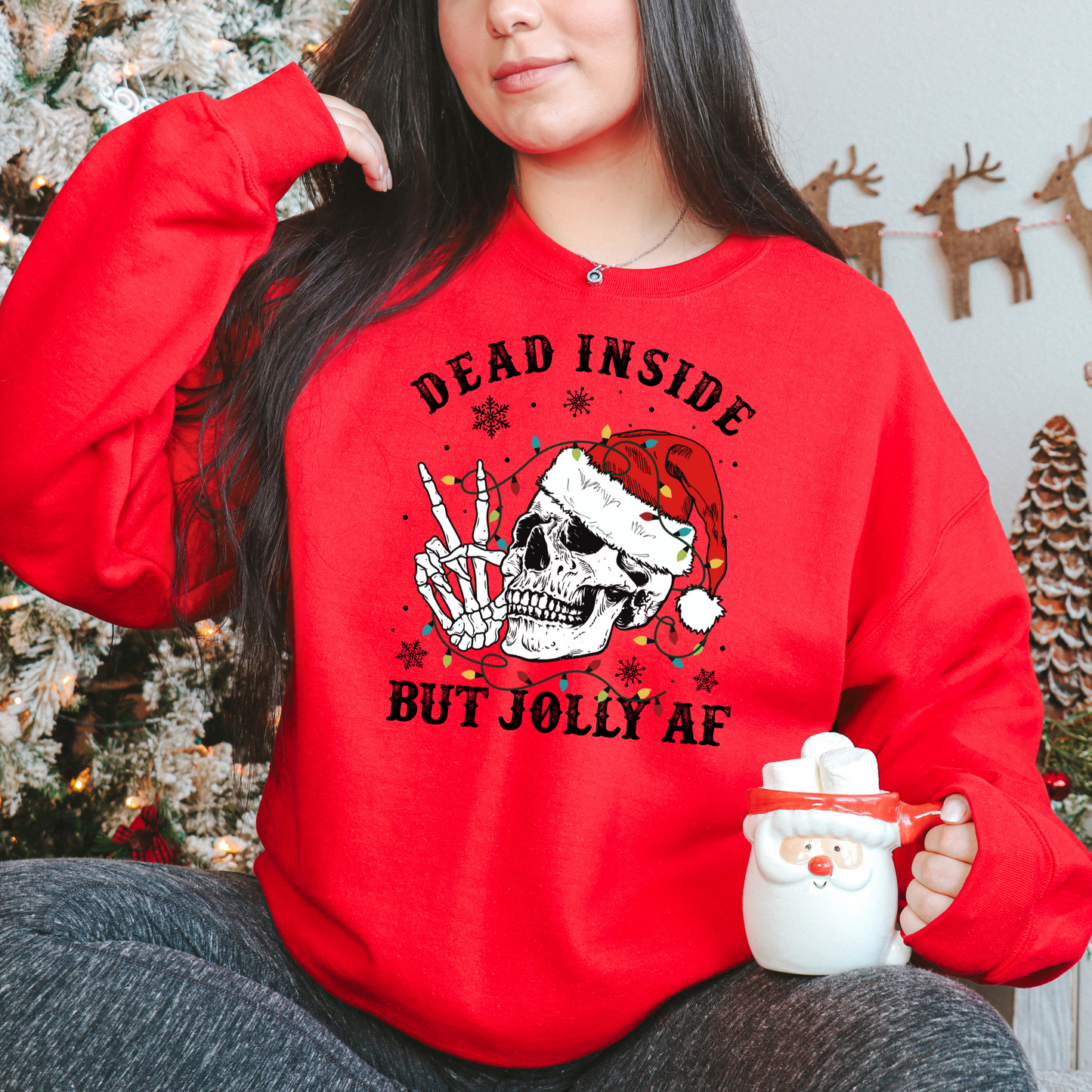 Dead Inside But Jolly Sweatshirts