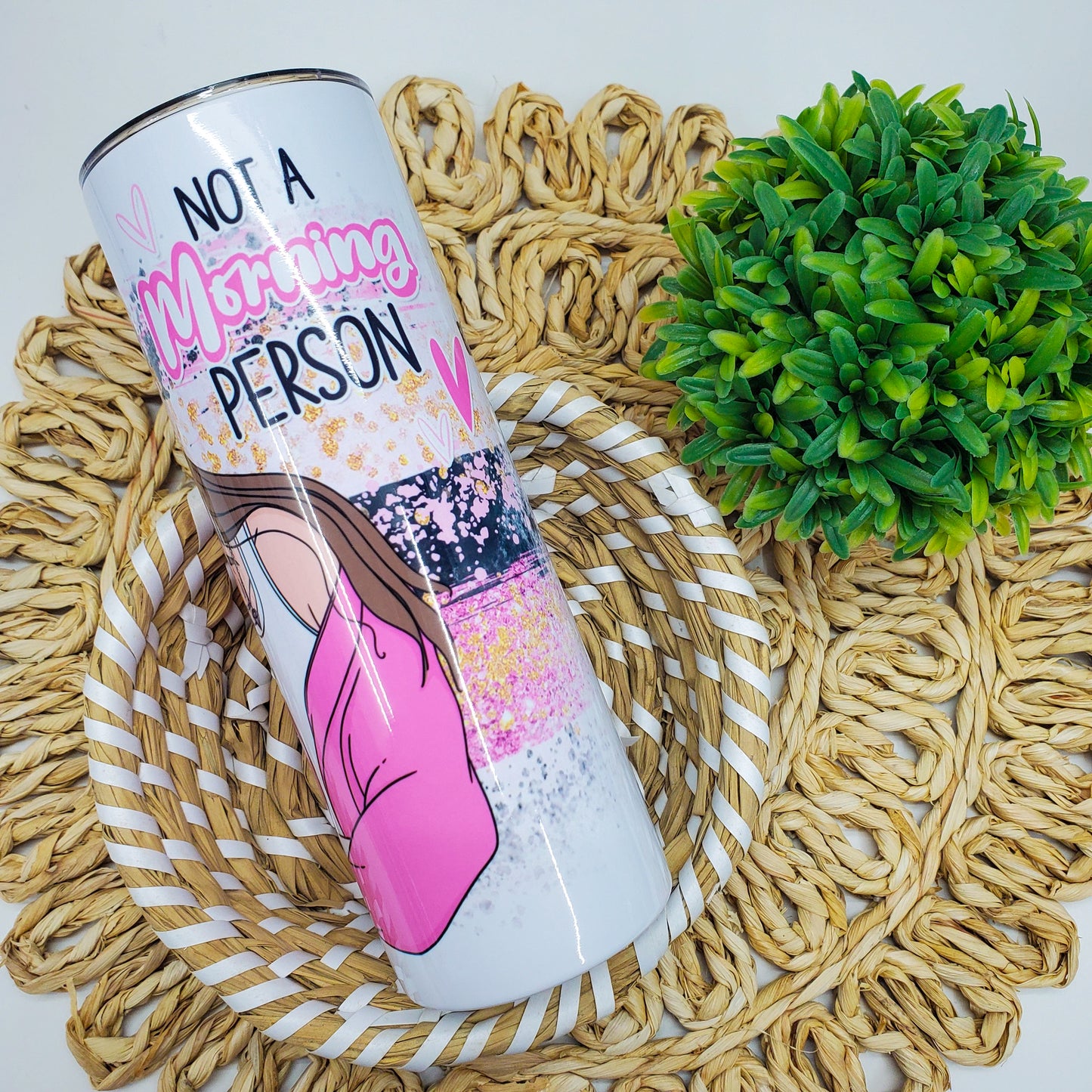 Not a Morning person Tumbler